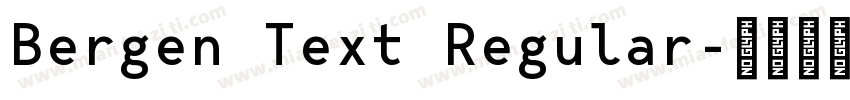 Bergen Text Regular字体转换